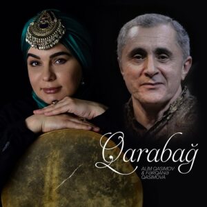 دانلود آهنگ عالیم و فرغانه قاسیم اف به نام قاراباغ