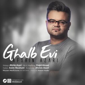 دانلود آهنگ افشین آذری به نام قلب ائوی