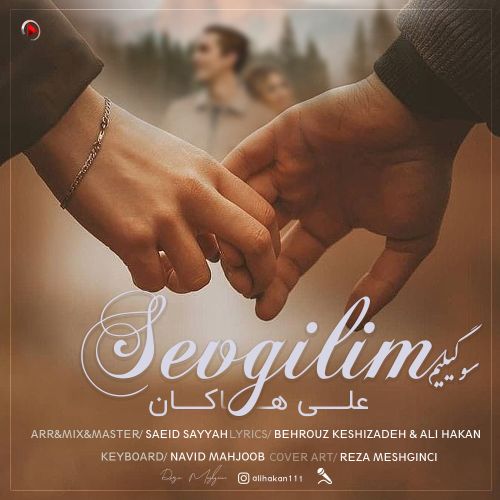 دانلود آهنگ علی هاکان سوگیلیم