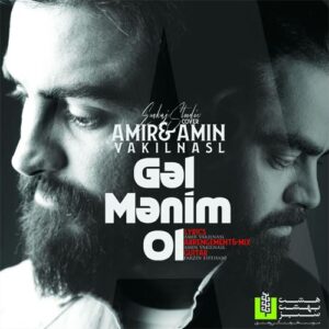دانلود آهنگ امیر وکیل نسل به نام گل منیم اول