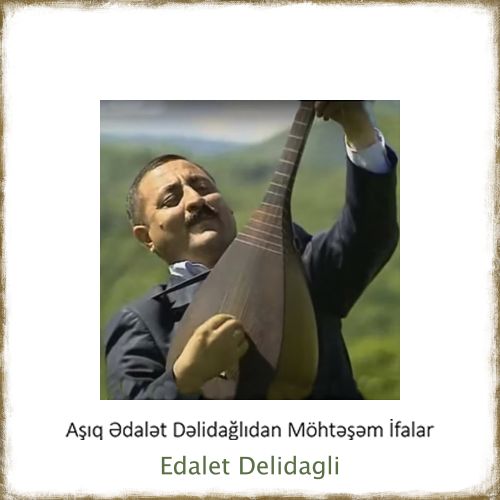 دانلود آهنگ عاشیق عدالت دلی داغلی به نام محتشم ایفالار