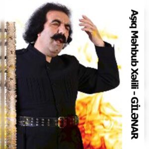 دانلود آهنگ عاشیق محبوب خلیلی به نام گیله نار