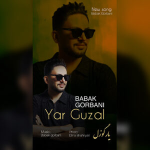 دانلود آهنگ بابک قربانی یار گوزل