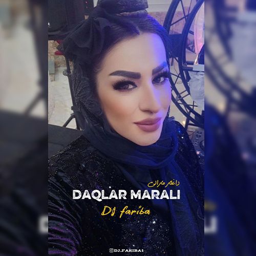 دانلود آهنگ دی جی فریبا به نام داغلار مارالی