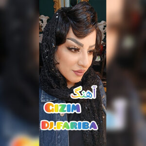 دانلود آهنگ قیزیم از دی جی فریبا