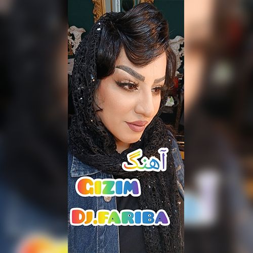 دانلود آهنگ قیزیم از دی جی فریبا
