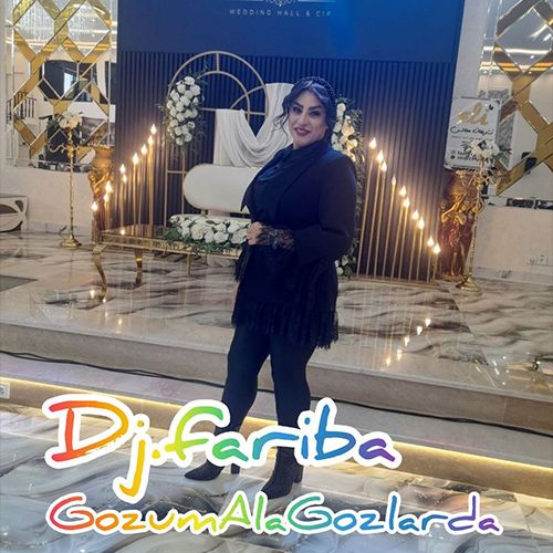 دانلود آهنگ دی جی فریبا بنام گوزوم آلا گوزلرده دانلود آهنگ دی جی فریبا بنام گوزوم آلا گوزلرده
