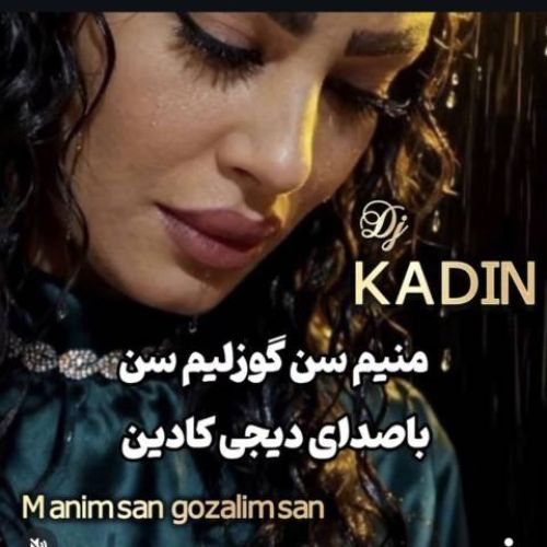 دانلود آهنگ دیجی کادین به نام منیم سن گوزلیم سن