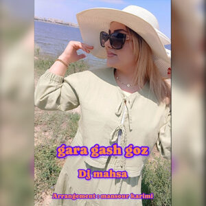 دانلود آهنگ آی قارا قاش گوز از دیجی مهسا