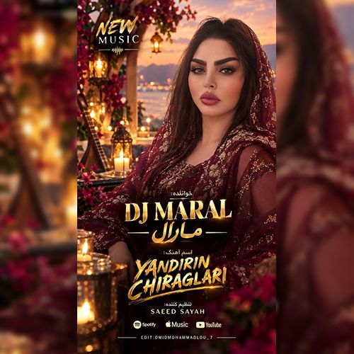 دانلود آهنگ دیجی مارال مشکین بنام یاندیرین چراغلاری دانلود آهنگ دیجی مارال مشکین بنام یاندیرین چراغلاری