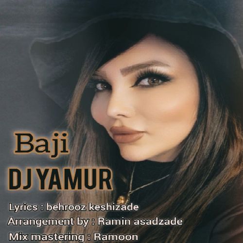 دانلود آهنگ دیجی یامور به نام باجی