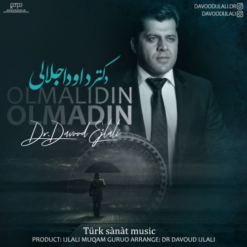 دانلود آهنگ دکتر داوود اجلالی اولمادین