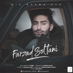 دانلود آهنگ فرزاد سلطانی به نام قیز باخما آی یا