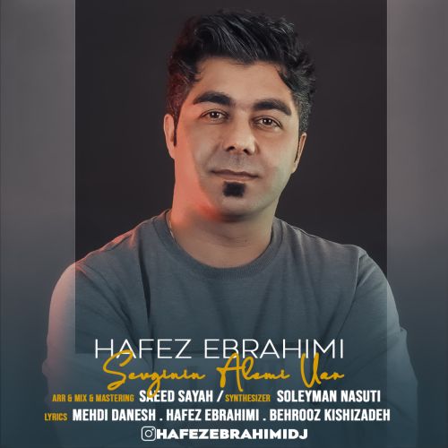 دانلود آهنگ حافظ ابراهیمی سوگینین عالمی وار