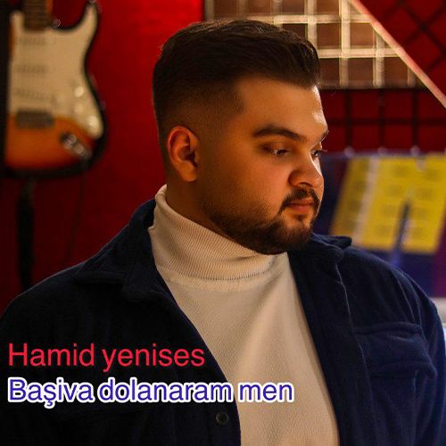 دانلود آهنگ حمید ینی سس باشیوا دولانارام من دانلود آهنگ حمید ینی سس باشیوا دولانارام من