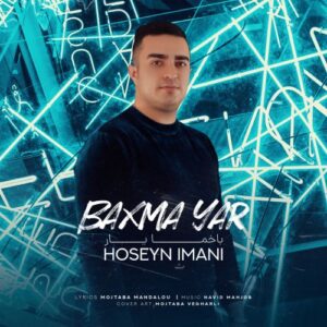 دانلود آهنگ حسین ایمانی به نام باخما یار