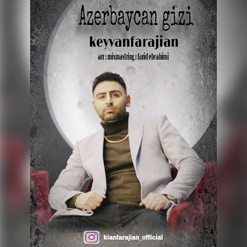 دانلود آهنگ کیوان فرجیان آذربایجان قیزی