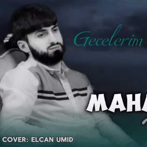 دانلود آهنگ محمود میکاییلی گئجه لریم حرامدی