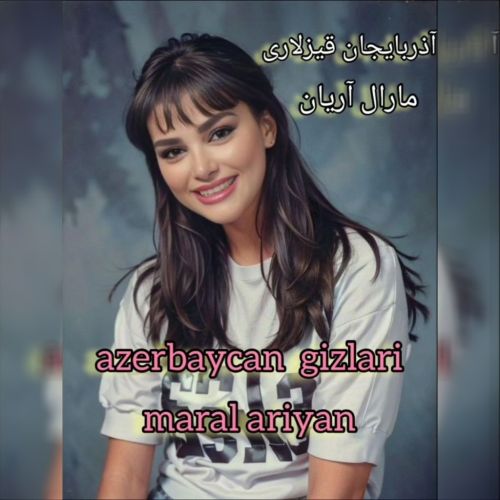 دانلود آهنگ مارال آریان به نام آذربایجان قیزلاری