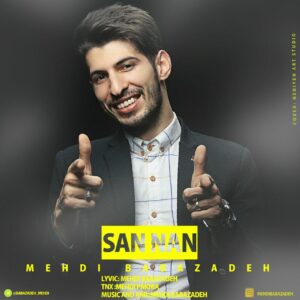 دانلود آهنگ مهدی بابازاده به نام سن نن