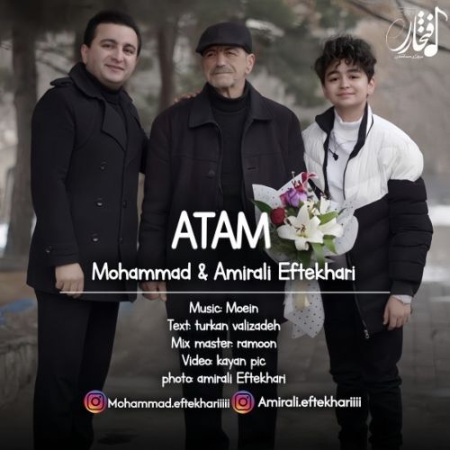 دانلود آهنگ محمد و امیرعلی افتخاری آتام