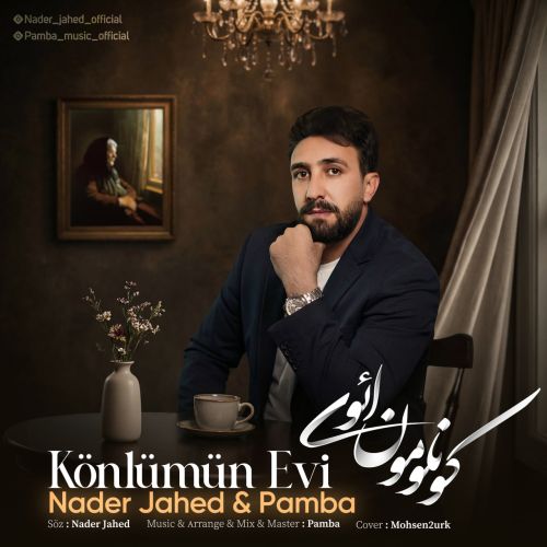 دانلود آهنگ نادر جاهد و پامبا کونلومون ائوی
