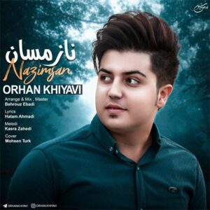 دانلود آهنگ اورهان خیاوی به نام نازمسان