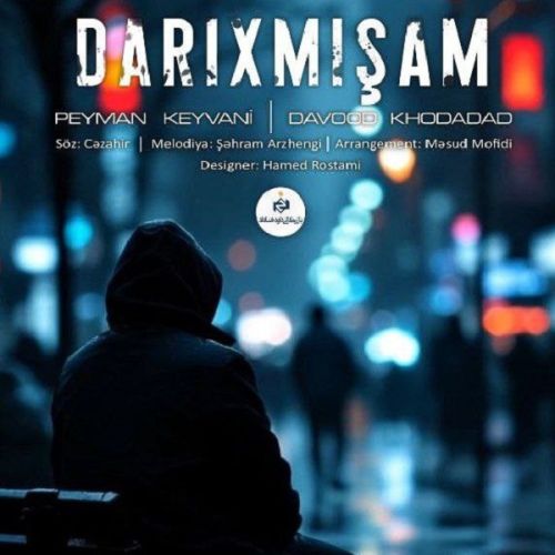 دانلود آهنگ پیمان کیوانی و داوود خداداد به نام داریخمیشام