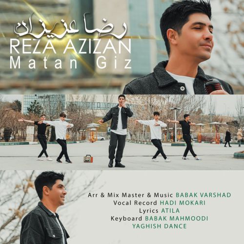 دانلود آهنگ رضا عزیزان ماتان قیز