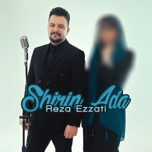 دانلود آهنگ رضا عزتی شیرین آدا