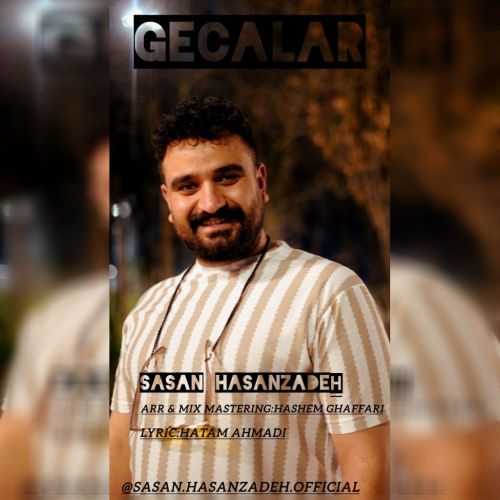 دانلود آهنگ ساسان حسن زاده گئجه لر