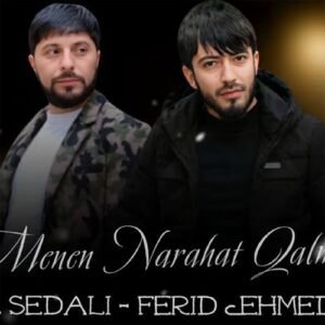 دانلود آهنگ تورال صدالی و فرید احمدزاده به نام منن ناراحات قالما