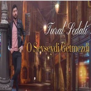 دانلود آهنگ تورال صدالی به نام او سئوسیدی گتمزدی