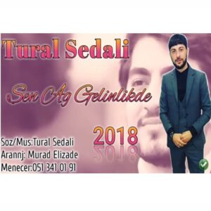 دانلود آهنگ تورال صدالی به نام  سن آغ گلین لیکده
