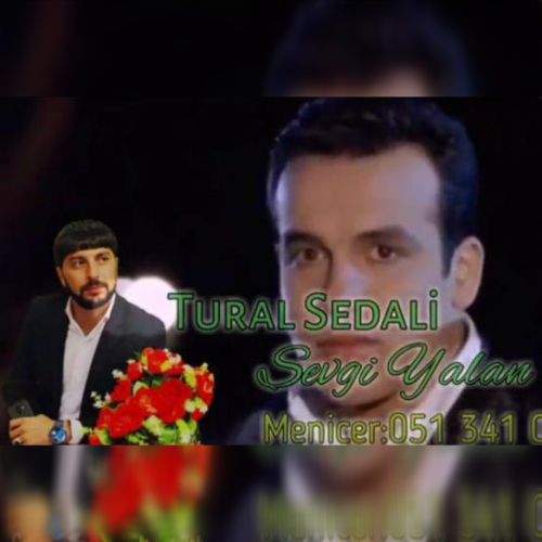 دانلود آهنگ تورال صدالی به نام سئوگی یالان دانلود آهنگ تورال صدالی به نام سئوگی یالان