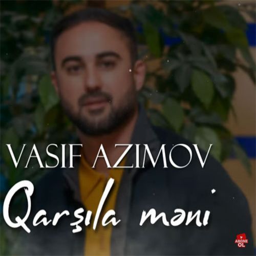 دانلود آهنگ واصف عظیم اف قارشیلا منی دانلود آهنگ واصف عظیم اف قارشیلا منی