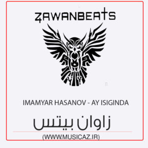 دانلود آهنگ زاوان بیتس (امام یار حسن اف) به نام آی ایشیقندا