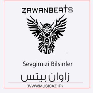 دانلود آهنگ زاوان بیتس به نام سئوگیمیزی بیلسینلر (ریمیکس)