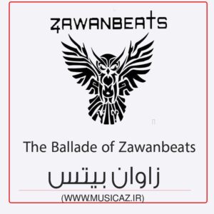 دانلود آهنگ زاوان بیتس به نام بلاد آف زاوان بیتس