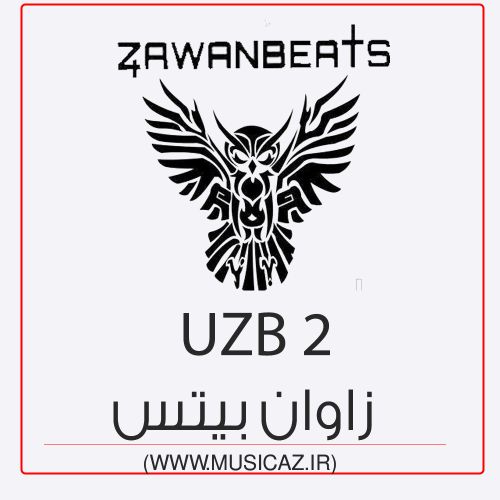 دانلود آهنگ زاوان بیتس به نام UZB-2 دانلود آهنگ زاوان بیتس به نام UZB-2